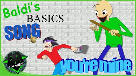 baldi's basics song lyrics|baldi's basics song you're mine.